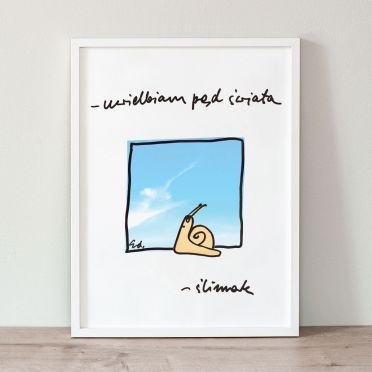 Plakat Uwielbiam pęd świata – ślimak