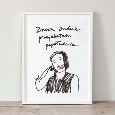 Plakat Znowu cudnie przejebałam popołudnie