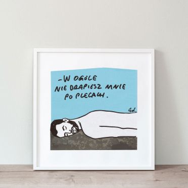 Plakat W ogóle nie drapiesz mnie po plecach (M)