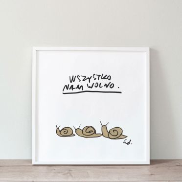 Plakat Wszystko nam wolno